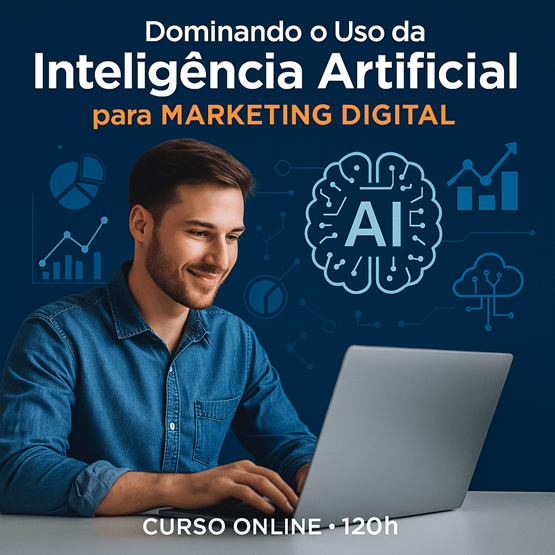 Dominando o Uso da Inteligência Artificial para Marketing Digital